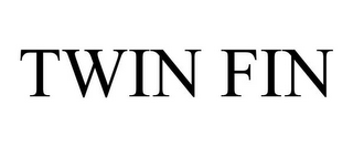 TWIN FIN