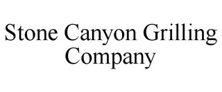 STONE CANYON GRILLING COMPANY