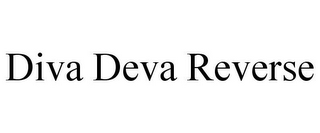 DIVA DEVA REVERSE