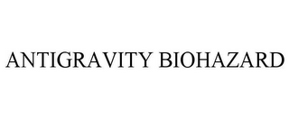 ANTIGRAVITY BIOHAZARD
