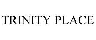 TRINITY PLACE