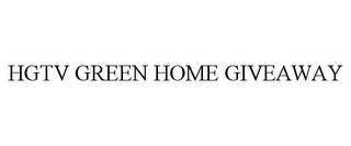 HGTV GREEN HOME GIVEAWAY