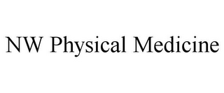 NW PHYSICAL MEDICINE