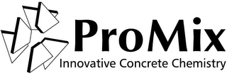 PROMIX INNOVATIVE CONCRETE CHEMISTRY