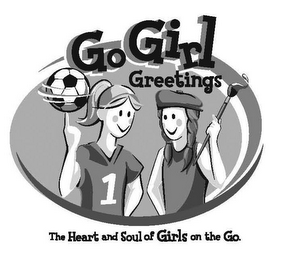 GOGIRL GREETINGS THE HEART AND SOUL OF GIRLS ON THE GO.