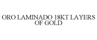 ORO LAMINADO 18KT LAYERS OF GOLD