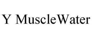 Y MUSCLEWATER