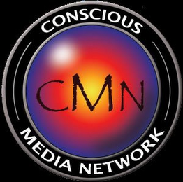 CMN CONSCIOUS MEDIA NETWORK