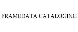 FRAMEDATA CATALOGING
