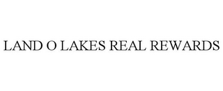 LAND O LAKES REAL REWARDS