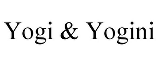 YOGI & YOGINI
