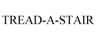 TREAD-A-STAIR