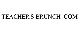 TEACHER'S BRUNCH .COM