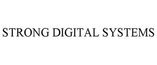 STRONG DIGITAL SYSTEMS