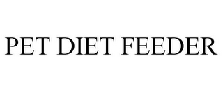 PET DIET FEEDER