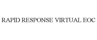 RAPID RESPONSE VIRTUAL EOC