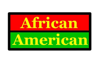 AFRICAN AMERICAN