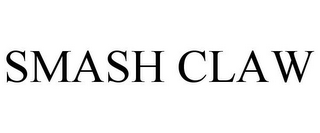 SMASH CLAW