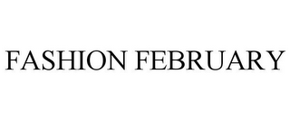 FASHION FEBRUARY