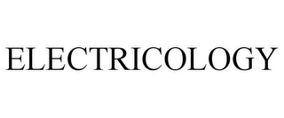 ELECTRICOLOGY