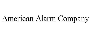 AMERICAN ALARM COMPANY