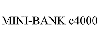 MINI-BANK C4000