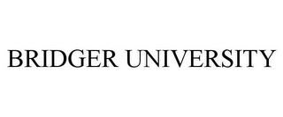 BRIDGER UNIVERSITY