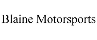 BLAINE MOTORSPORTS