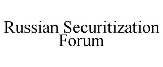 RUSSIAN SECURITIZATION FORUM