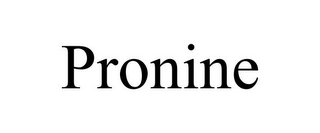 PRONINE