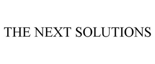 THE NEXT SOLUTIONS