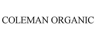 COLEMAN ORGANIC