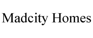 MADCITY HOMES