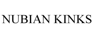 NUBIAN KINKS