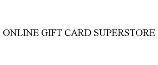 ONLINE GIFT CARD SUPERSTORE