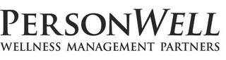 PERSONWELL WELLNESS MANAGEMENT PARTNERS