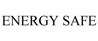 ENERGY SAFE