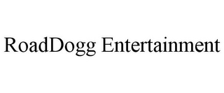 ROADDOGG ENTERTAINMENT