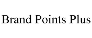 BRAND POINTS PLUS