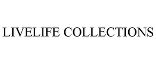 LIVELIFE COLLECTIONS