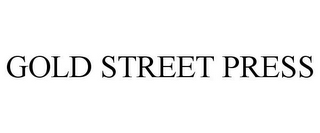 GOLD STREET PRESS