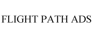 FLIGHT PATH ADS