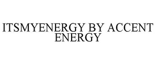 ITSMYENERGY BY ACCENT ENERGY