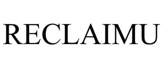 RECLAIMU