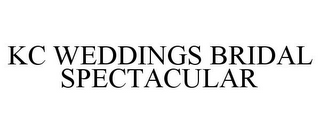 KC WEDDINGS BRIDAL SPECTACULAR