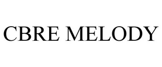 CBRE MELODY