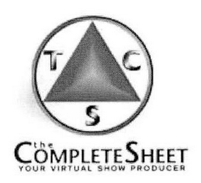 TCS THE COMPLETE SHEET YOUR VIRTUAL SHOW PRODUCER