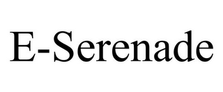 E-SERENADE