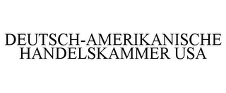 DEUTSCH-AMERIKANISCHE HANDELSKAMMER USA