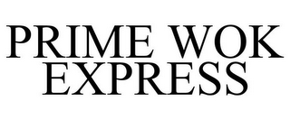 PRIME WOK EXPRESS